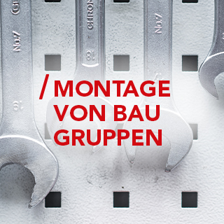 Montage von Baugruppen